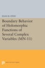 Image for Boundary Behavior of Holomorphic Functions of Several Complex Variables. (MN-11)