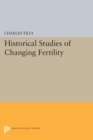 Image for Historical Studies of Changing Fertility
