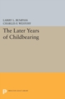 Image for Later Years of Childbearing