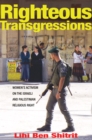 Image for Righteous Transgressions: Women&#39;s Activism on the Israeli and Palestinian Religious Right