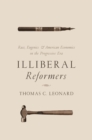 Image for Illiberal Reformers: Race, Eugenics, and American Economics in the Progressive Era