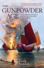 Image for Gunpowder Age: China, Military Innovation, and the Rise of the West in World History
