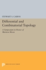 Image for Differential and Combinatorial Topology: A Symposium in Honor of Marston Morse