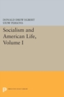 Image for Socialism and American Life, Volume I : 1
