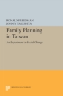Image for Family Planning in Taiwan: An Experiment in Social Change