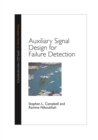 Image for Auxiliary Signal Design for Failure Detection