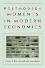 Image for Postmodern moments in modern economics