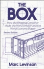 Image for Box: How the Shipping Container Made the World Smaller and the World Economy Bigger