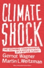 Image for Climate Shock: The Economic Consequences of a Hotter Planet
