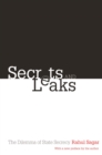 Image for Secrets and Leaks: The Dilemma of State Secrecy