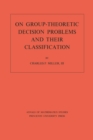 Image for On Group-Theoretic Decision Problems and Their Classification. (AM-68)