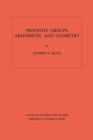 Image for Profinite groups, arithmetic, and geometry,
