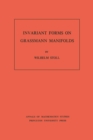 Image for Invariant Forms on Grassmann Manifolds. (AM-89)