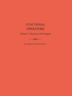 Image for Functional Operators (AM-21), Volume 1: Measures and Integrals. (AM-21)