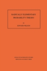 Image for Radically Elementary Probability Theory. (AM-117), Volume 117