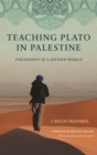 Image for Teaching Plato in Palestine: Philosophy in a Divided World