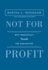 Image for Not for Profit: Why Democracy Needs the Humanities