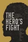 Image for Hero&#39;s Fight: African Americans in West Baltimore and the Shadow of the State