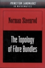 Image for The Topology of Fibre Bundles. (PMS-14), Volume 14 : 44
