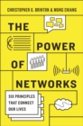 Image for Power of Networks: Six Principles That Connect Our Lives