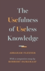 Image for Usefulness of Useless Knowledge