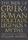 Image for Book of Greek and Roman Folktales, Legends, and Myths.