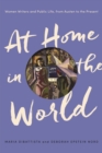 Image for At Home in the World: Women Writers and Public Life, from Austen to the Present