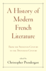 Image for History of Modern French Literature: From the Sixteenth Century to the Twentieth Century
