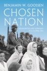 Image for Chosen Nation: Mennonites and Germany in a Global Era