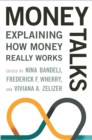 Image for Money Talks: Explaining How Money Really Works
