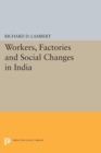 Image for Workers, Factories and Social Changes in India