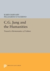 Image for C.G. Jung and the Humanities: Toward a Hermeneutics of Culture