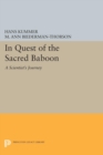 Image for In Quest of the Sacred Baboon: A Scientist&#39;s Journey