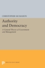Image for Authority and Democracy: A General Theory of Government and Management