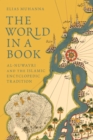 Image for World in a Book: Al-Nuwayri and the Islamic Encyclopedic Tradition