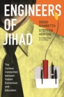 Image for Engineers of Jihad: The Curious Connection between Violent Extremism and Education