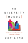 Image for Diversity Bonus: How Great Teams Pay Off in the Knowledge Economy