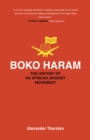 Image for Boko Haram: The History of an African Jihadist Movement