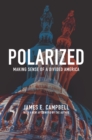 Image for Polarized: Making Sense of a Divided America