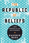 Image for Republic of Beliefs: A New Approach to Law and Economics