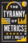 Image for Tyranny of Metrics