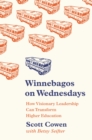 Image for Winnebagos on Wednesdays: How Visionary Leadership Can Transform Higher Education