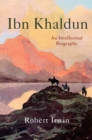 Image for Ibn Khaldun: An Intellectual Biography