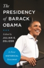 Image for Presidency of Barack Obama: A First Historical Assessment