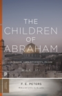 Image for Children of Abraham: Judaism, Christianity, Islam : 34