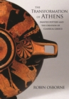 Image for Transformation of Athens: Painted Pottery and the Creation of Classical Greece