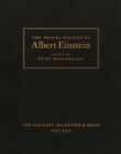 Image for The travel diaries of Albert Einstein: the Far East, Palestine &amp; Spain, 1922-1923