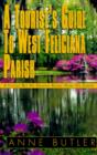Image for A Tourist&#39;s Guide to West Feliciana Parish