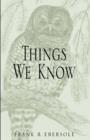 Image for Things We Know