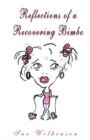 Image for Reflections of a Recovering Bimbo